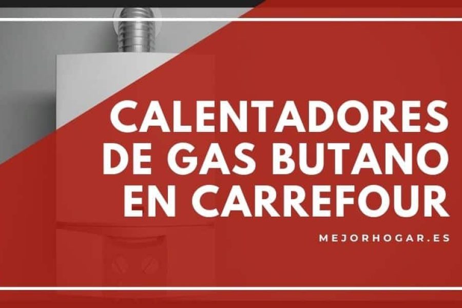 Calentadores de gas butano en Carrefour