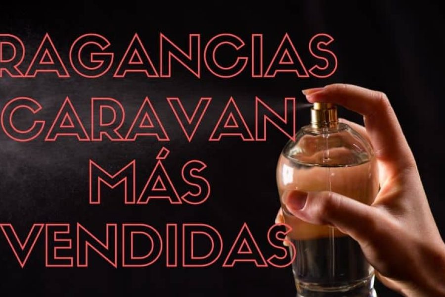 FRAGANCIAS CARAVAN MÁS VENDIDAS