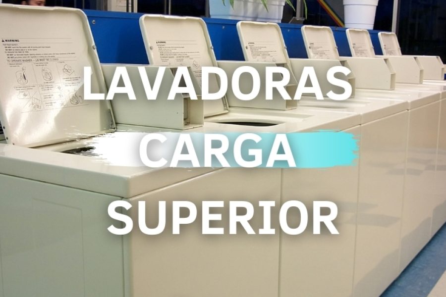 LAVADORA CARGA SUPERIOR