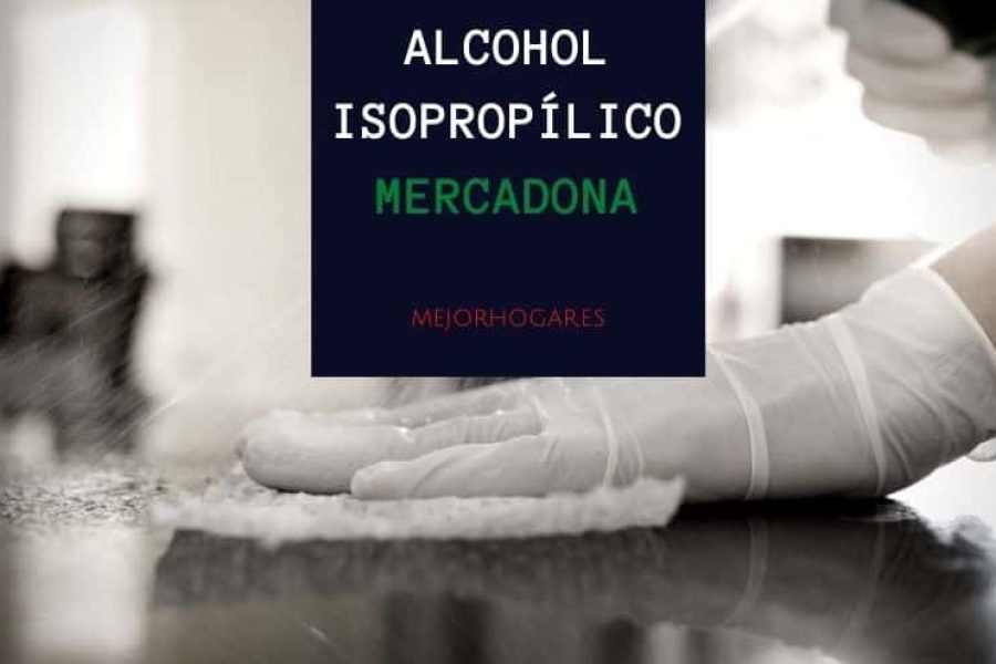 alcohol isoporico mercadona